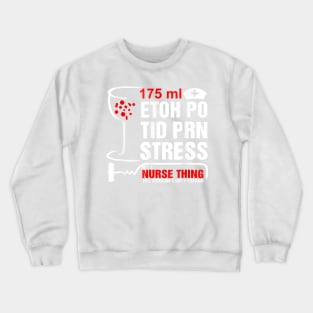 It's Nurse Thing T-Shirt Funny Registered Nurse Saying Quote Crewneck Sweatshirt